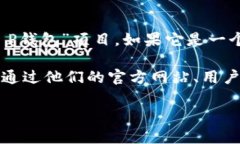 对于具体的“T P钱包”我不太了解，因为截至到